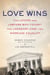 Love Wins - The Lovers and Lawyers Who Fought the Landmark Case for Marriage Equality