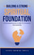 Building A Solid Spiritual Foundation - A Comprehensive Guide To Christian Discipleship
