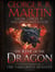 The Rise of the Dragon - An Illustrated History of the Targaryen Dynasty, Volume One