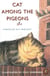 Cat Among the Pigeons - Poems
