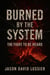 Burned by the System: The Fight to Be Heard