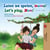 Laten we spelen, mama! Let’s Play, Mom! - Dutch English Bilingual Edition