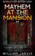 Mayhem At The Mansion #3 - Skyvalley Cozy Mystery Series
