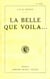 La belle que voilà