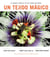 Un Tejido Magico - El Bosque Tropical de Isla Barro Colorado (Spanish Edition)