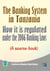 The Banking System in Tanzania: How it is Regulated under the 2006 Banking Laws (a Source Book) - Banking / legal, #1