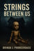 Strings Between Us
