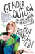Gender Outlaw - On Men, Women and the Rest of Us