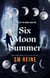 Six Moon Summer - Seasons of the Moon, #1