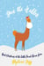 Deck the Halles: Next Christmas at the Little French Llama Farm