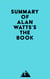 Summary of Alan Watts's The Book