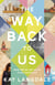The Way Back to Us - The book about the power of love and family
