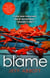 Blame - The addictive psychological thriller that grips you to the final twist