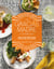 The Gracias Madre Cookbook - Bright, Plant-Based Recipes from Our Mexi-Cali Kitchen
