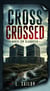 Cross Crossed: Hired for Slaughter - CROSS Crossed, #1