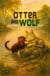 Otter and Wolf