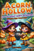 Acorn Hollow and the Great Gooey Disaster: Miniature Style Picture Book - Boo & Cozy: Cute and Spooky Halloween Tales