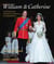 William & Catherine - Their Romance and Royal Wedding in Photographs
