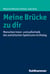 Meine Brücke zu dir - Menschen inner- und außerhalb des autistischen Spektrums im Dialog