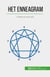 Het Enneagram - Ontdek je ware zelf