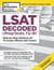 LSAT Decoded (PrepTests 72-81) - Step-by-Step Solutions for 10 Actual, Official LSAT Exams
