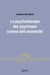 La psychothérapie des psychoses comme défi existentiel