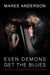 Even Demons Get The Blues - Angels and Demons, #1