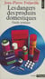 Les Dangers des produits domestiques - Guide pratique