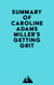 Summary of Caroline Adams Miller's Getting Grit