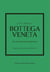 Little Book of Bottega Veneta - The story of the iconic fashion house