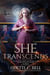 She Transcends: The Complete Series - She Transcends, #2