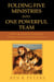 Folding Five Ministries Into One Powerful Team: Taking the Prophetic and Apostolic Reformation to the Next Powerful Level
