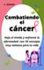 Combatiendo el cáncer