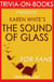 The Sound of Glass: A Novel By Karen White (Trivia-On-Books)