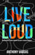 Live Loud: Breaking Free from Silent Christianity