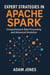 Expert Strategies in Apache Spark: Comprehensive Data Processing and Advanced Analytics