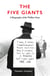 The Five Giants [New Edition] - A Biography of the Welfare State