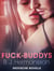 Fuck-Buddys - Erotische Novelle