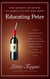 Educating Peter - How I Taught a Famous Movie Critic the Difference Between Cabernet and Merlot or How Anybody Can Become an (Almost) Instant Wine Expert
