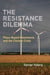 The Resistance Dilemma - Place-Based Movements and the Climate Crisis