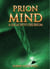 Prion Mind: A Saga Into Delirium