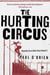 The Hurting Circus - Blood Red Turns Dollar Green Volume 3