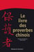 Le livre des proverbes chinois