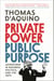 Private Power, Public Purpose - Adventures in Business, Politics, and the Arts
