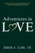 Adventures in Love: What 25 Years as a Therapist and 18 Years of Marriage Taught Me