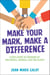 Make Your Mark, Make a Difference - A Kid's Guide to Standing Up for People, Animals, and the Planet