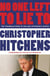 No One Left to Lie To - The Triangulations of William Jefferson Clinton