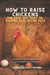How To Raise Backyard Chickens For Eggs And Meat Or, Keeping Poultry As Pets Discover 10 Quick Tips On Raising Hens And 20 Fun Facts About Chickens - Raising Chickens