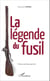 La légende du fusil