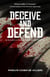 Deceive and Defend - Silverman Saga, #3
